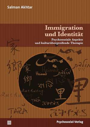 Immigration und Identität de Salman Akhtar