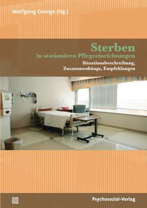 Sterben in stationären Pflegeeinrichtungen de Wolfgang George