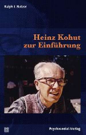 Heinz Kohut zur Einführung de Ralph J. Butzer