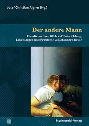 Der andere Mann de Josef Christian Aigner