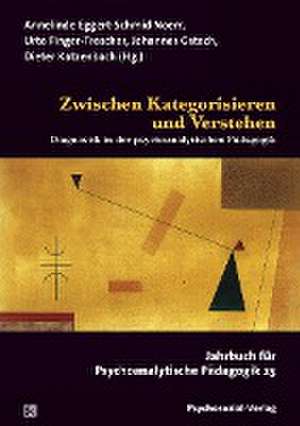 Zwischen Kategorisieren und Verstehen de Annelinde Eggert-Schmid Noerr