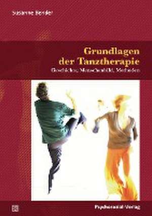 Grundlagen der Tanztherapie de Susanne Bender