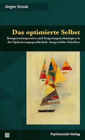 Das optimierte Selbst de Jürgen Straub