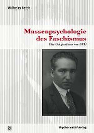 Massenpsychologie des Faschismus de Wilhelm Reich