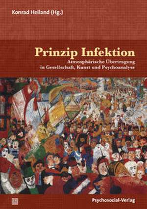 Prinzip Infektion de Konrad Heiland