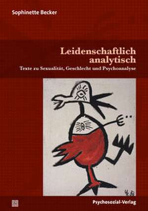 Leidenschaftlich analytisch de Sophinette Becker