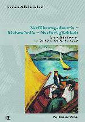 Verführungstheorie - Melancholie - Nachträglichkeit de Friedrich-Wilhelm Eickhoff