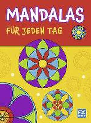 Mandalas für jeden Tag de Stefan Lohr