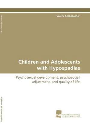 Children and Adolescents with Hypospadias de Verena Schönbucher