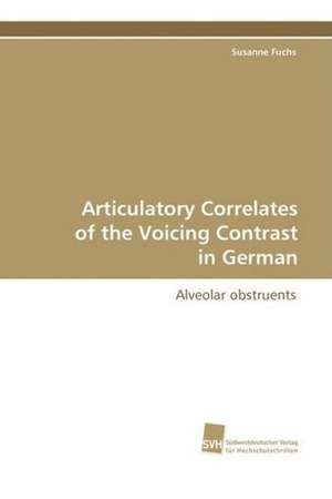 Articulatory Correlates of the Voicing Contrast: The Great European Emigration de Susanne Fuchs