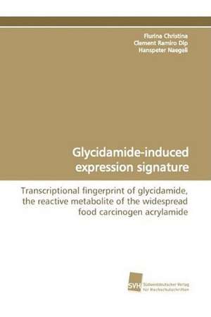 Glycidamide-Induced Expression Signature: A Novel Histone Lysine Mono-Methyltransferase de Flurina Christina Clement