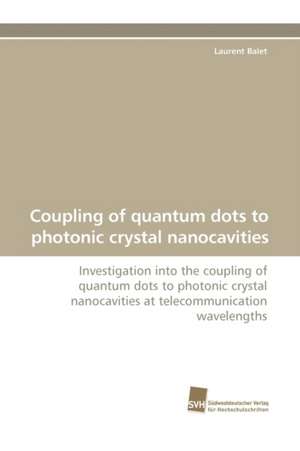 Coupling of Quantum Dots to Photonic Crystal Nanocavities: A Novel Histone Lysine Mono-Methyltransferase de Laurent Balet