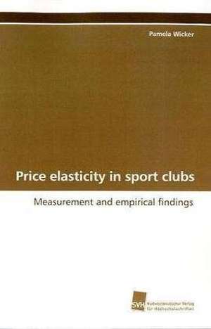 Price Elasticity in Sport Clubs: A Novel Histone Lysine Mono-Methyltransferase de Pamela Wicker