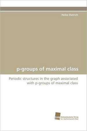 P-Groups of Maximal Class: A Novel Histone Lysine Mono-Methyltransferase de Heiko Dietrich