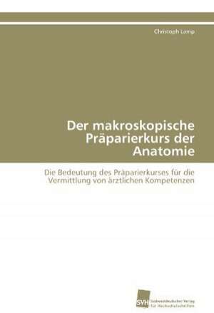 Der Makroskopische Praparierkurs Der Anatomie: Communities in Private-Collective Innovation de Christoph Lamp