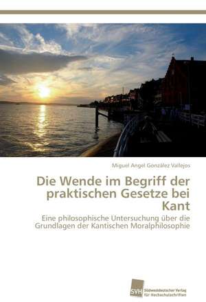 Die Wende Im Begriff Der Praktischen Gesetze Bei Kant: Communities in Private-Collective Innovation de Miguel Angel González Vallejos