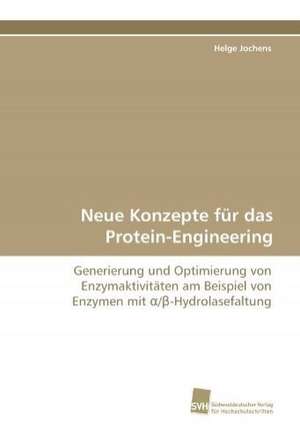 Neue Konzepte Fur Das Protein-Engineering: Communities in Private-Collective Innovation de Helge Jochens