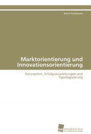 Marktorientierung Und Innovationsorientierung: From Bulk to Heterostructures de Rahel Reichmann