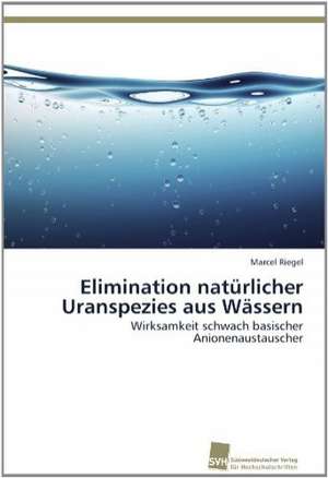 Elimination Naturlicher Uranspezies Aus Wassern: Quinone Oxidoreductase de Marcel Riegel