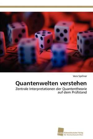 Quantenwelten Verstehen: Adoptivkinder, Ihre Leiblichen Mutter Und Ihre Adoptiveltern de Vera Spillner