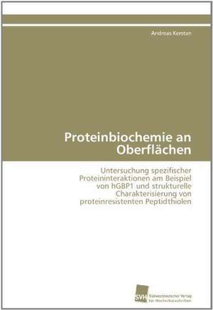 Proteinbiochemie an Oberflachen: Finding Out about Getting in de Andreas Kerstan