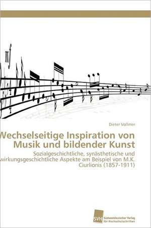 Wechselseitige Inspiration Von Musik Und Bildender Kunst: A Novel Therapy to Stimulate Arteriogenesis de Dieter Vollmer