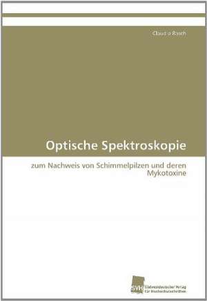 Optische Spektroskopie de Claudia Rasch