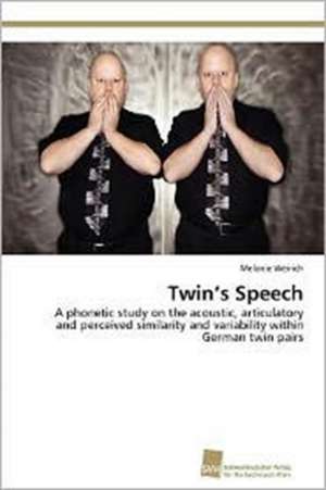 Twin's Speech de Melanie Weirich