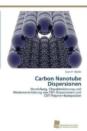 Carbon Nanotube Dispersionen de Björn P. Moller