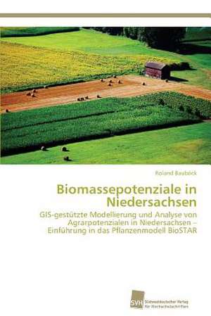 Biomassepotenziale in Niedersachsen de Roland Bauböck