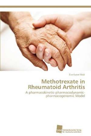 Methotrexate in Rheumatoid Arthritis de Eva-Luise Hobl