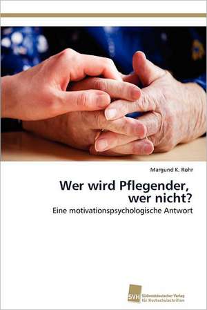 Wer Wird Pflegender, Wer Nicht?: Measurement and Source Allocation de Margund K. Rohr