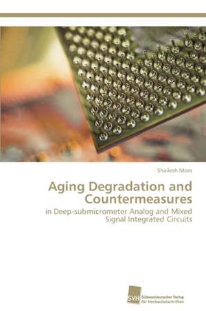 Aging Degradation and Countermeasures de Shailesh More