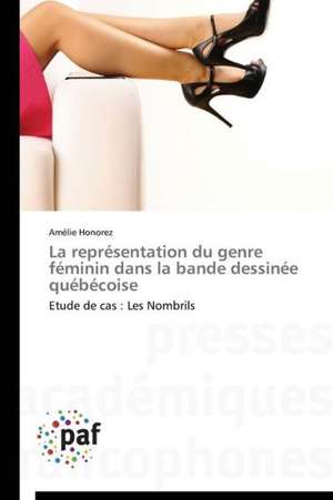 La représentation du genre féminin dans la bande dessinée québécoise de Amélie Honorez