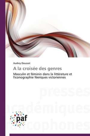 A la croisée des genres de Audrey Doussot