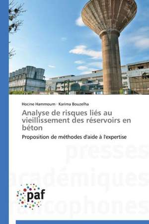 Analyse de risques liés au vieillissement des réservoirs en béton de Hocine Hammoum