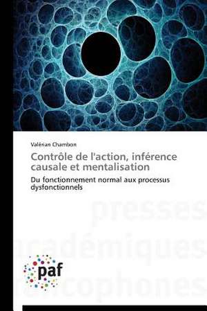 Contrôle de l'action, inférence causale et mentalisation de Valérian Chambon