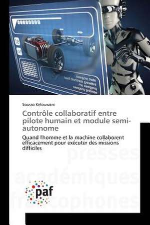 Contrôle collaboratif entre pilote humain et module semi-autonome de Sousso Kelouwani