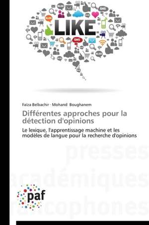 Différentes approches pour la détection d'opinions de Faïza Belbachir