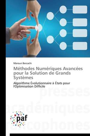 Méthodes Numériques Avancées pour la Solution de Grands Systèmes de Maroun Bercachi