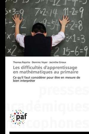 Les difficultés d'apprentissage en mathématiques au primaire de Thomas Rajotte