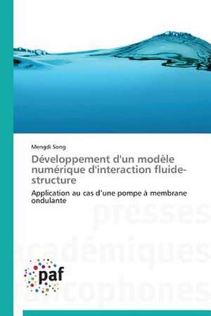 Développement d'un modèle numérique d'interaction fluide-structure de Mengdi Song