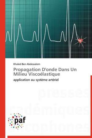 Propagation D'onde Dans Un Milieu Viscoélastique de Khaled Ben Abdessalem