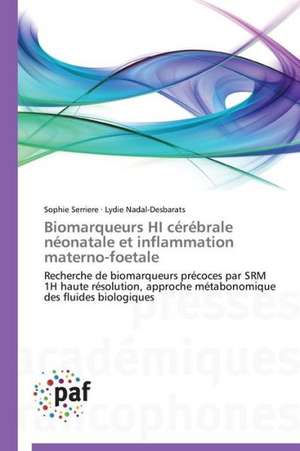 Biomarqueurs HI cerebrale neonatale et inflammation materno-foetale