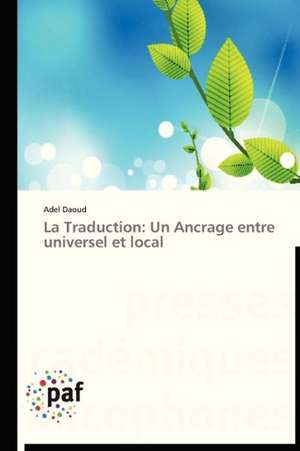 La Traduction: Un Ancrage entre universel et local de Adel Daoud