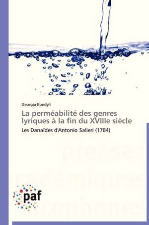 La perméabilité des genres lyriques à la fin du XVIIIe siècle de Georgia Kondyli