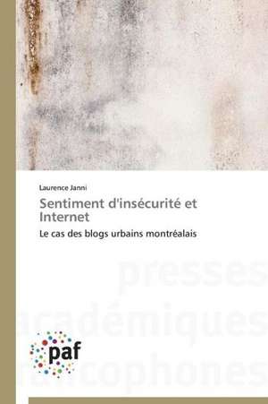 Sentiment d'insécurité et Internet de Laurence Janni