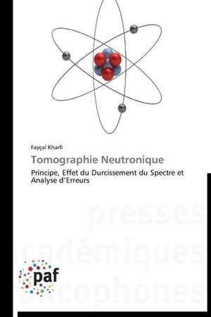 Tomographie Neutronique de Fayçal Kharfi