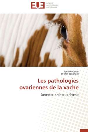 Les Pathologies Ovariennes de La Vache: Qos Et Analyse Des Performances de Pauline Cornu