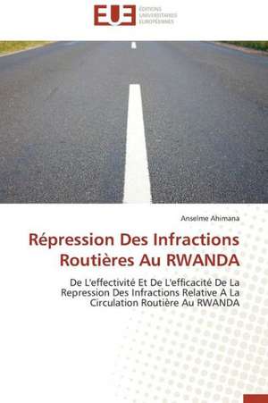 Repression Des Infractions Routieres Au Rwanda: Cas Du Riz de Kovie Au Togo de Anselme Ahimana